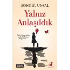 Yalnız Anlaşıldık