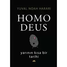 Yarının Kısa Bir Tarihi Homo Deus (Ciltli)