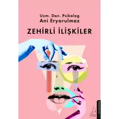 Zehirli İlişkiler