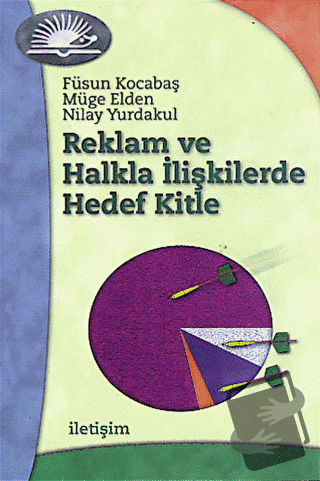 Reklam ve Halkla İlişkilerde Hedef Kitle