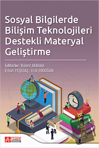 Sosyal Bilgilerde Bilişim Teknolojileri Destekli Materyal Geliştirme