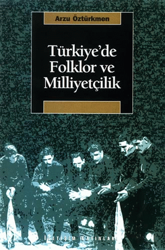 Türkiyede Folklor ve Milliyetçilik