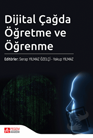 Dijital Çağda Öğretme ve Öğrenme