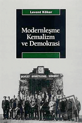 Modernleşme Kemalizm ve Demokrasi