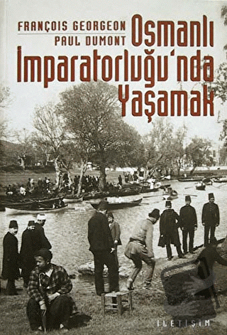 Osmanlı İmparatorluğu’nda Yaşamak