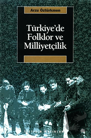 Türkiye’de Folklor ve Milliyetçilik