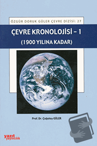 Çevre Kronolojisi - 1 (1900 Yılına Kadar)