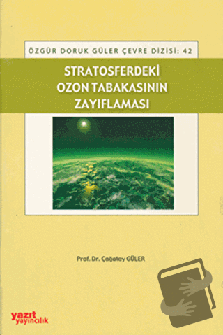 Stratosferdeki Ozon Tabakasının Zayıflaması