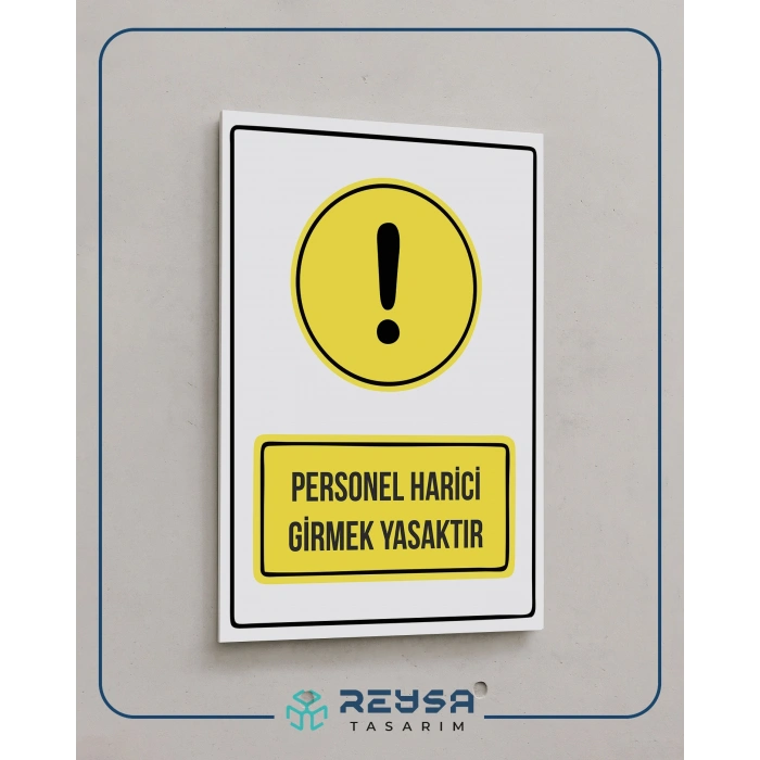 personel harici girmek yasaktır Sticker 20X28 Cm