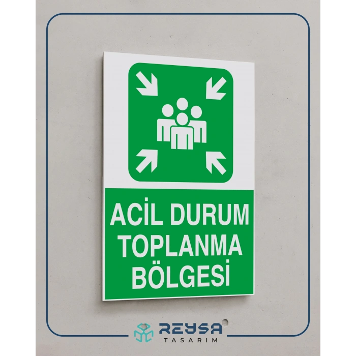 Acil Durum Toplanma Bölgesi 21x29 Arkası Yapışkanlı Sticker 20X28 Cm