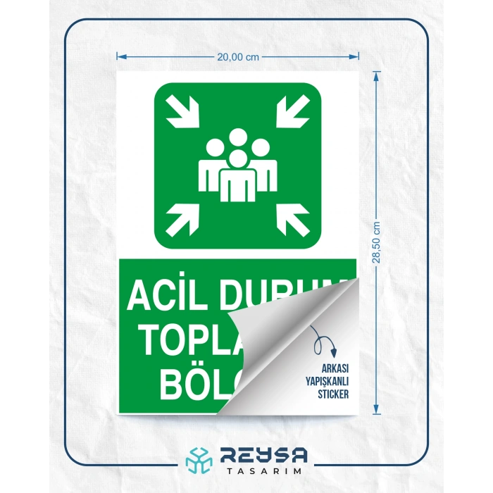 Acil Durum Toplanma Bölgesi 21x29 Arkası Yapışkanlı Sticker 20X28 Cm