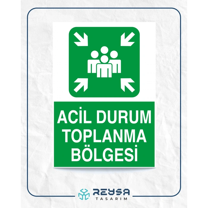 Acil Durum Toplanma Bölgesi 21x29 Arkası Yapışkanlı Sticker 20X28 Cm