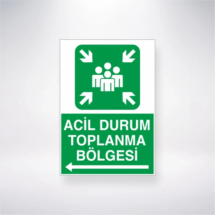 Acil Durum Toplanma Bölgesi <-- Sticker 20X28 Cm