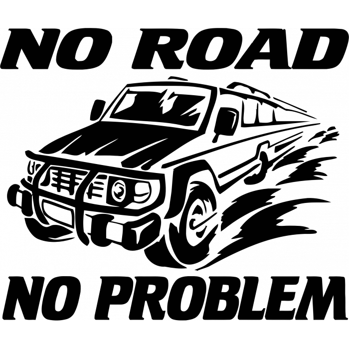 No Road No Problem Sticker 10x10 cmRenkli Sticker