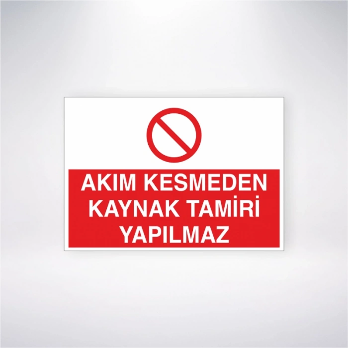 Akımı Kesmeden Kaynak Tamiri Yapılmaz Sticker 20X28 Cm