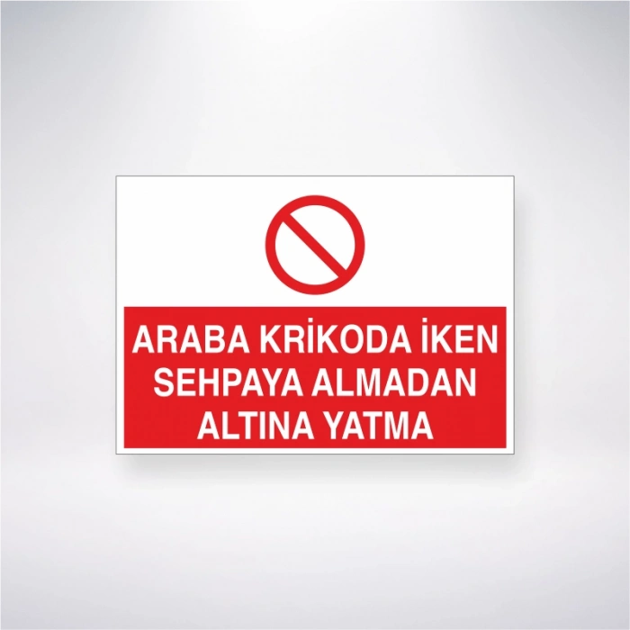 Araba Krikoda İken Sehpanın Altına Yatma Sticker 20X28 Cm