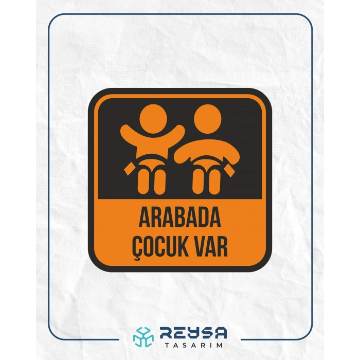 Arabada Çocuk Var Sticker 10x10 cmRenkli Sticker