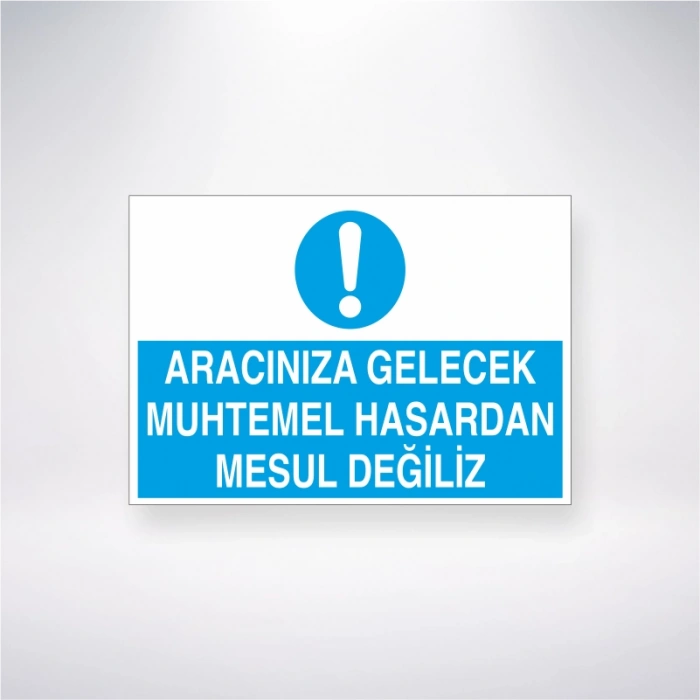 Aracınıza Gelecek Muhtemel Hasardan Mesul Değiliz Sticker 20X28 Cm