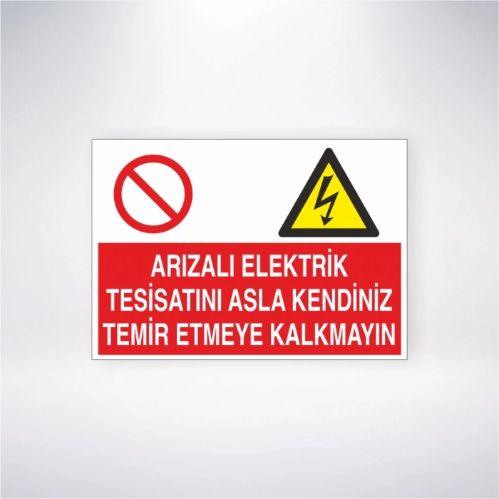 Arızalı Elektrik Tesisatını Asla Kendiniz Tamir Etmeye Kalkmayın Sticker 20X28 Cm