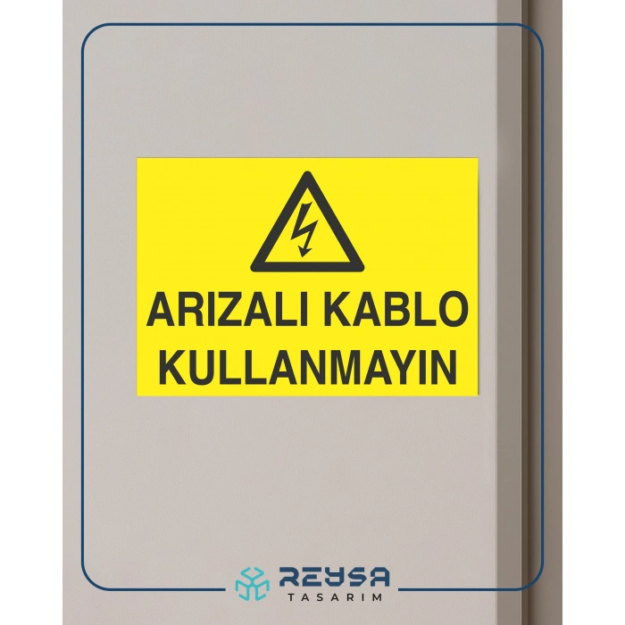 Arızalı Kablo Kullanmayınız Sticker 20X28 Cm