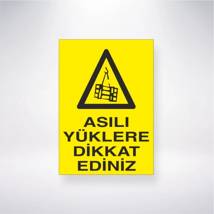 Asılı Yüklere Dikkat Ediniz Sticker 20X28 Cm