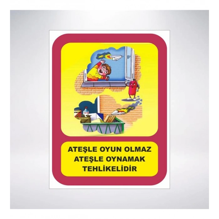 Ateşle Oyun Olmaz Sticker 20X28 Cm