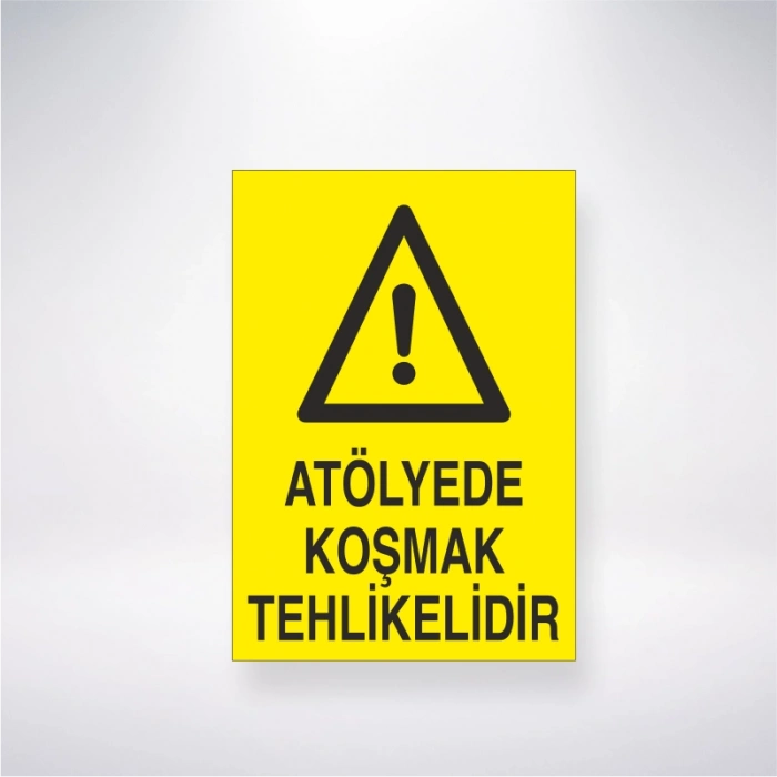 Atölyede Koşmak Tehlikelidir Sticker 20X28 Cm