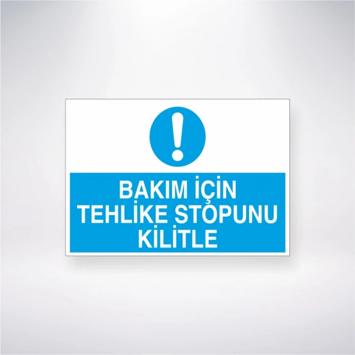 Bakım İçin Tehlike Stopunu Kilitle Sticker 20X28 Cm