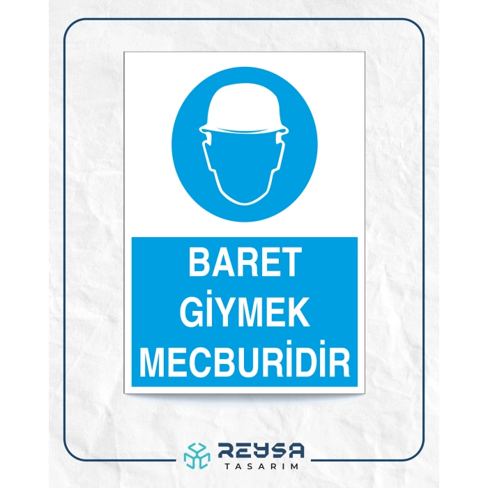 Baret Giymek Mecburidir İş Güvenlik Panoosu Sticker 20X28 Cm