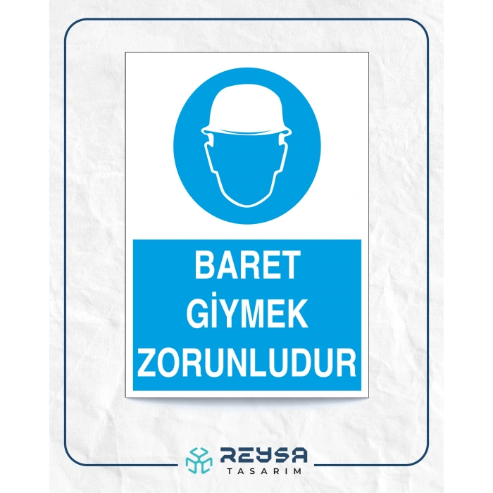 Baret Giymek Zorunludur İş Güvenlik Panosu Sticker 20X28 Cm
