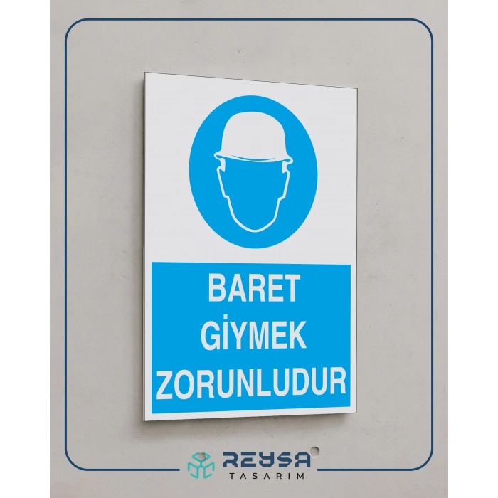 Baret Giymek Zorunludur İş Güvenlik Panosu Sticker 20X28 Cm