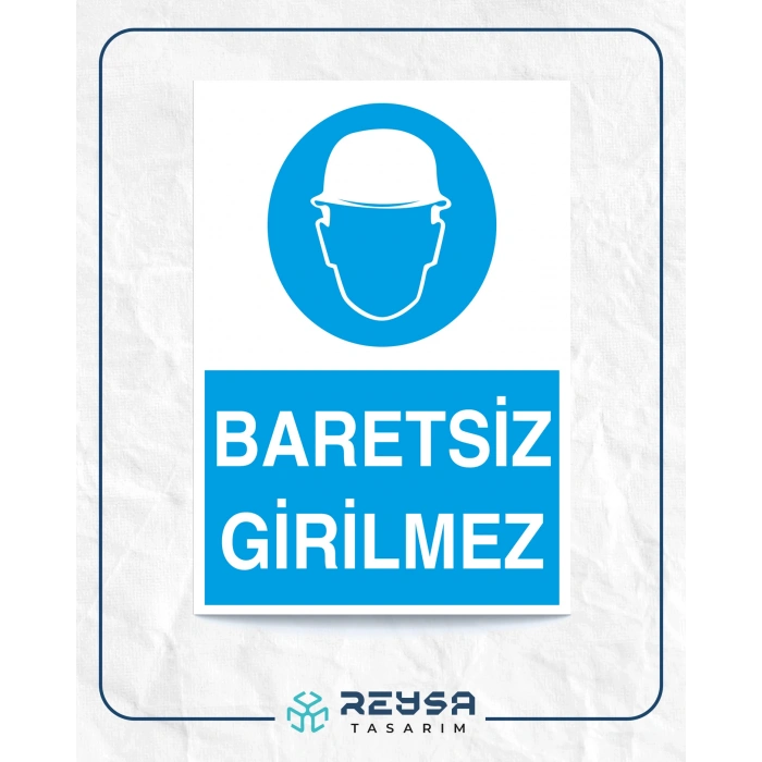 Baretsiz Girilmez İş Güvenlik Panosu Sticker 20X28 Cm