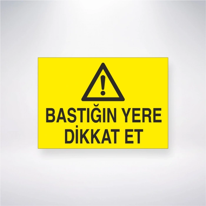 Bastığın Yere Dikkat Et Sticker 20X28 Cm