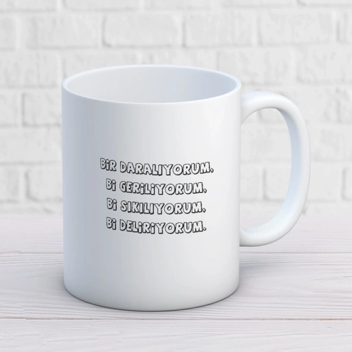 Bir Darlandum Bir Geliryorum Kupa Baskı