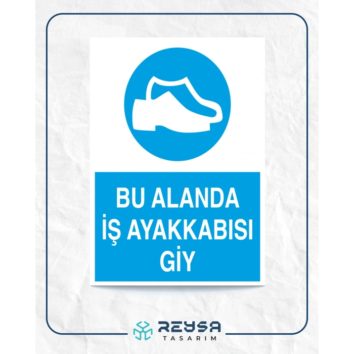 Bu Alanda İş Ayakkabısı Giy Sticker 20X28 Cm