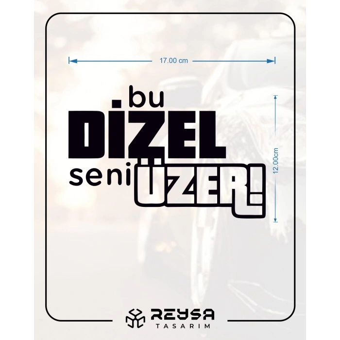 Bu Dizel Seni Üzer Oto Cam Sticker 17x17 Cm Siyah