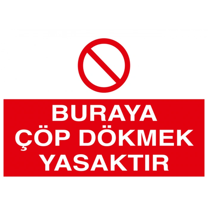 Buraya Çöp Dökmek Yasaktır Sticker 20X28 Cm