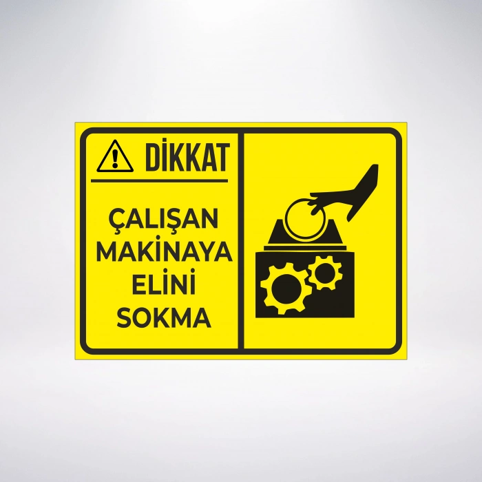 çalışan makinaya elini sokma Sticker 20X28 Cm