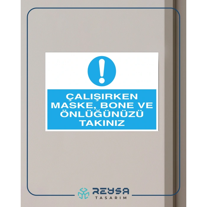 Çalışırken Maske, Bone ve Önlüğünüzü Takınız Sticker 20X28 Cm