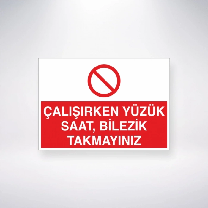 Çalışırken Yüzük, Saat, Bilezik Takmayınız Sticker 20X28 Cm