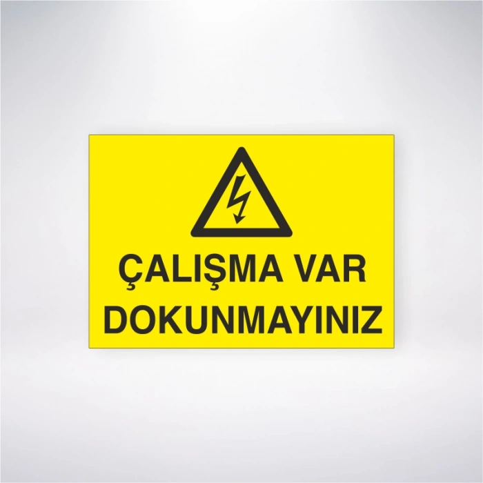 Çalışma Var Dokunmayınız Sticker 20X28 Cm