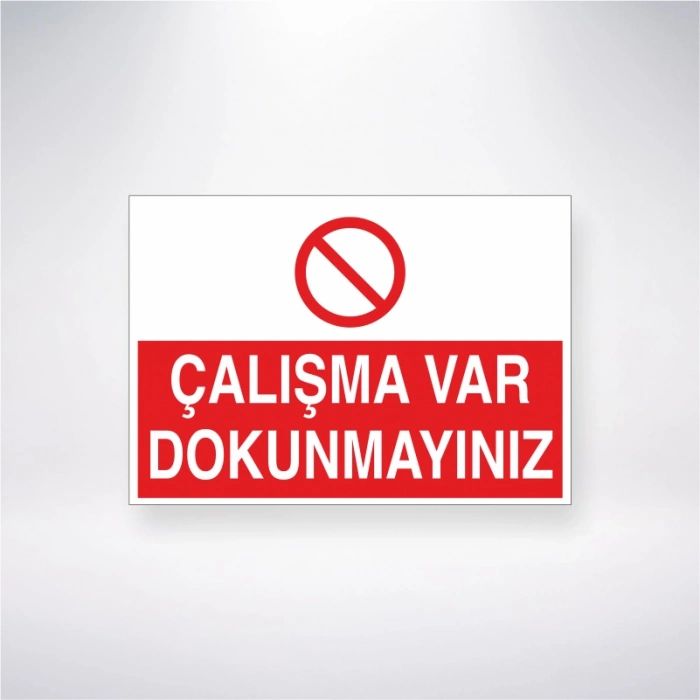 Çalışma Var Dokunmayınız Sticker 20X28 Cm