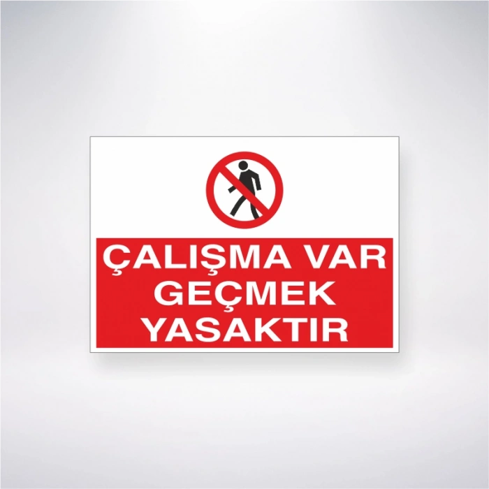 Çalışma Var Geçmek Yasaktır Sticker 20X28 Cm