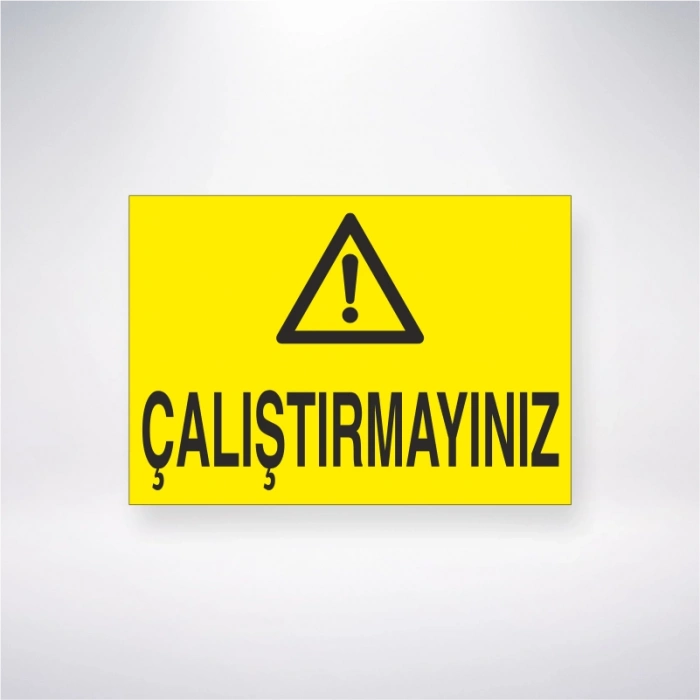 Çalıştırmayınız Sticker 20X28 Cm