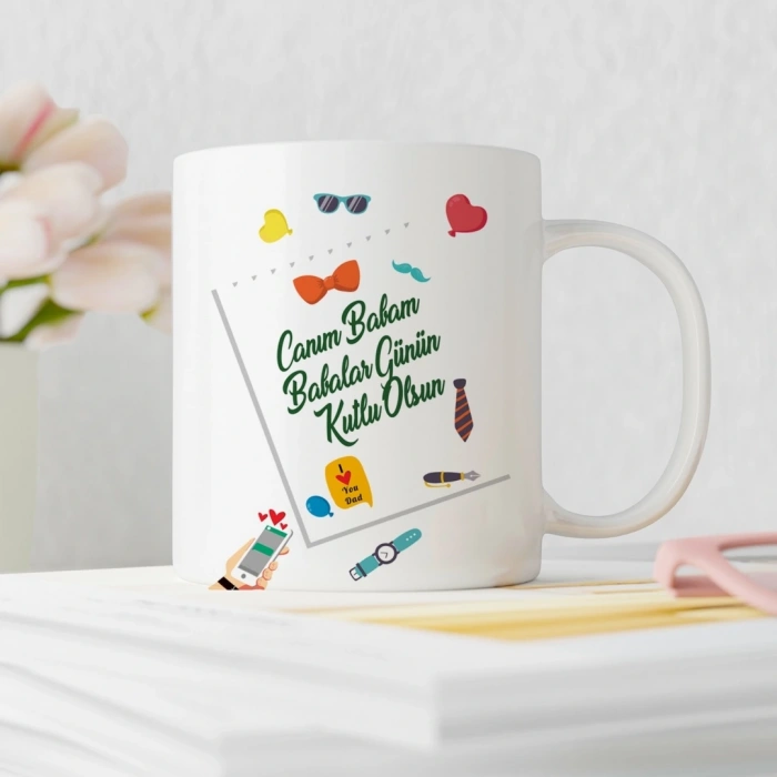 Canım Babam Babalar Günün Kutlu Olsun Kupa