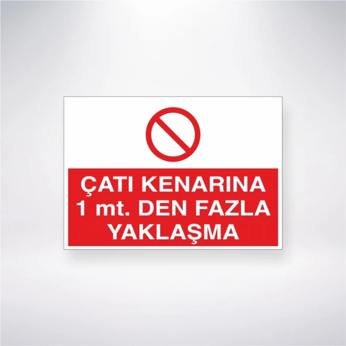 Çatı Kenarına 1 mt. Den Fazla Yaklaşma Sticker 20X28 Cm