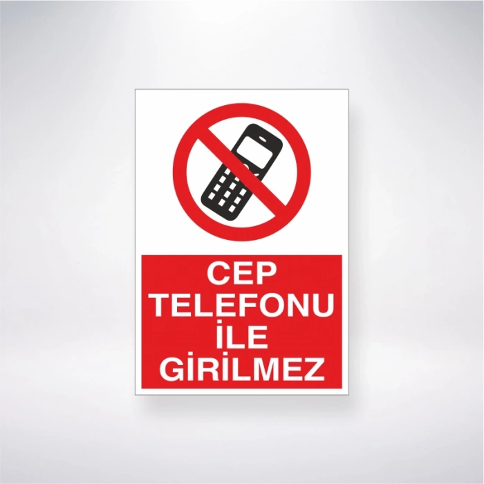 Cep Telefonu İle Girilmez Sticker 20X28 Cm