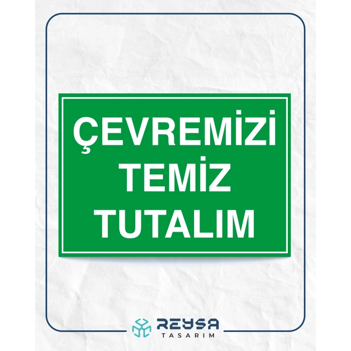 Çevremizi Temiz Tutalım Sticker 20X28 Cm
