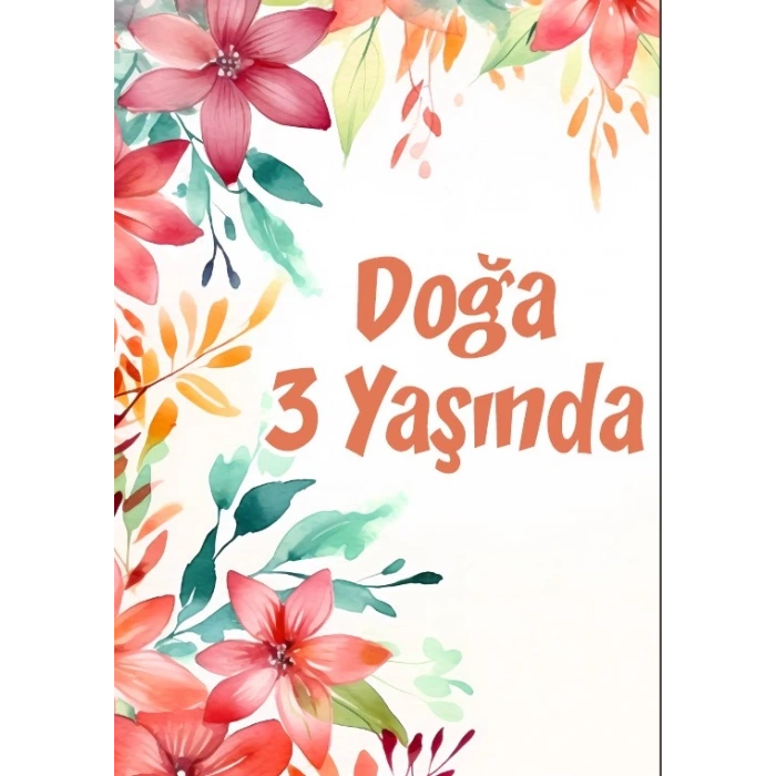 Çiçekler Temalı Doğum Günü Afişi -4 100X150 cm