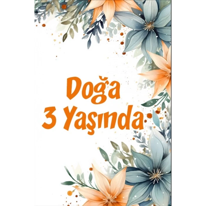 Çiçekler Temalı Doğum Günü Afişi -7 100X150 cm